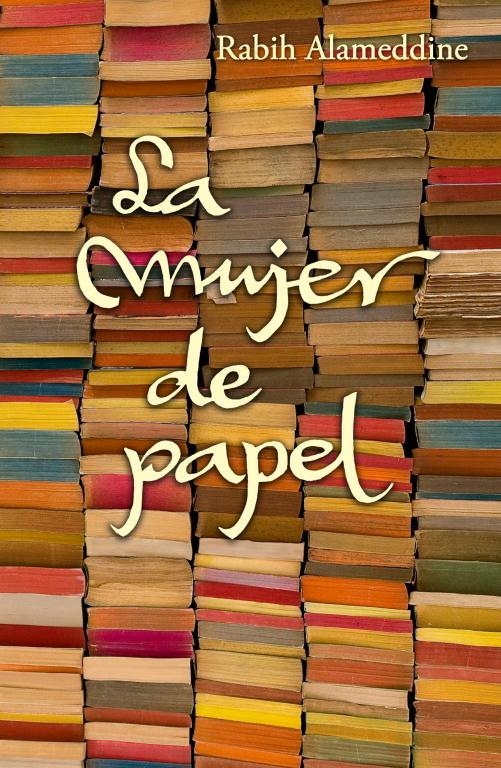 mujer de papel, La | 9788426420725 | ALAMEDDINE, RABIH | Librería Castillón - Comprar libros online Aragón, Barbastro