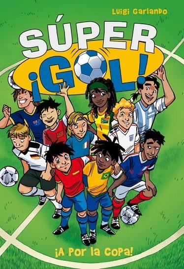 SuperGol : ¡A por la copa! | 9788484419686 | GARLANDO, LUIGI | Librería Castillón - Comprar libros online Aragón, Barbastro