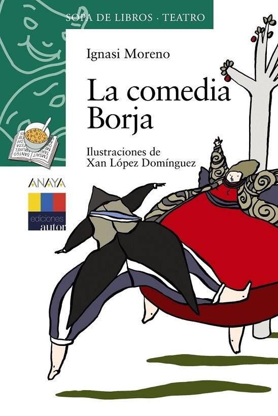 comedia Borja, La - Sopa de libros | 9788466793063 | Moreno Gutiérrez, Ignasi | Librería Castillón - Comprar libros online Aragón, Barbastro