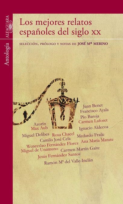 MEJORES RELATOS ESPAÑOLES DEL SIGLO XX, LOS | 9788420411385 | Merino, José María | Librería Castillón - Comprar libros online Aragón, Barbastro