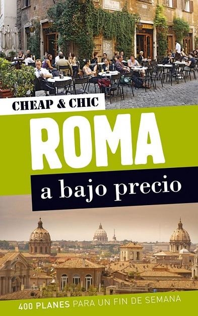 Roma a bajo precio | 9788408004950 | Rodríguez Gil, Cristina Isabe | Librería Castillón - Comprar libros online Aragón, Barbastro