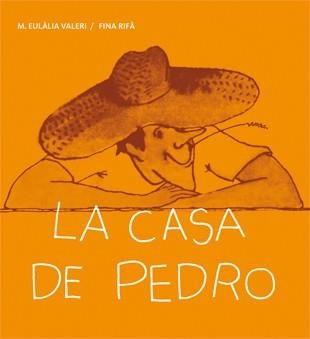 casa de Pedro, La | 9788424642457 | Valeri, Maria Eulàlia | Librería Castillón - Comprar libros online Aragón, Barbastro