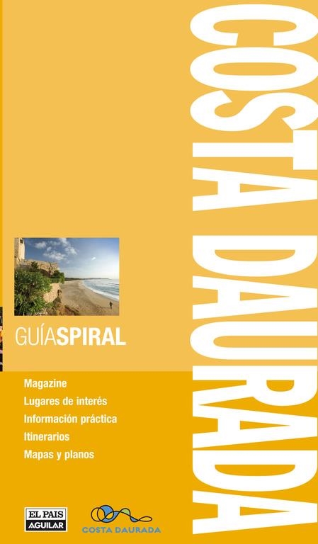 COSTA DAURADA - Guia Spiral ed.2012 | 9788403511965 | Hernández, César (dir.) | Librería Castillón - Comprar libros online Aragón, Barbastro