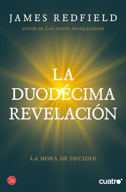 DUODECIMA REVELACION, LA - PDL | 9788466325981 | REDFIELD, JAMES | Librería Castillón - Comprar libros online Aragón, Barbastro