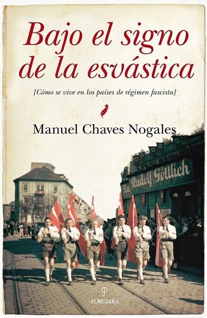 Bajo el signo de la esvástica | 9788415338611 | Chaves Nogales, Manuel | Librería Castillón - Comprar libros online Aragón, Barbastro