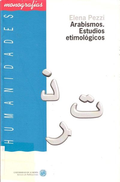 Arabismos. Estudios etimológicos | 9788482400129 | Pezzi, Elena | Librería Castillón - Comprar libros online Aragón, Barbastro