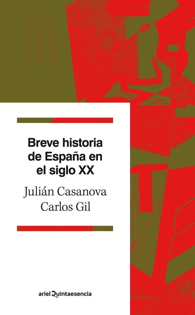 Breve historia de España en el siglo XX | 9788434400689 | Casanova, Julian; Gil Andrés, Carlos | Librería Castillón - Comprar libros online Aragón, Barbastro