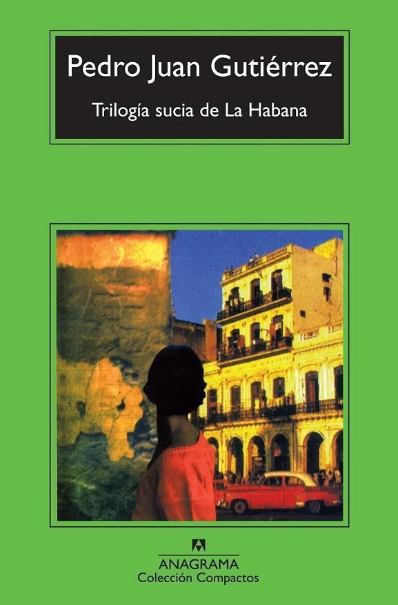 Trilogía sucia de La Habana | 9788433976895 | Gutiérrez, Pedro Juan | Librería Castillón - Comprar libros online Aragón, Barbastro