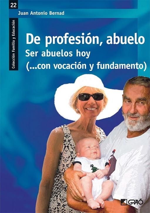 De profesión, abuelo | 9788499804279 | Bernad Mainar, Juan Antonio | Librería Castillón - Comprar libros online Aragón, Barbastro