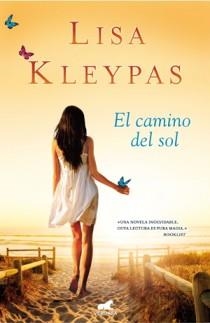 camino del sol, El | 9788415420088 | Lisa Kleypas | Librería Castillón - Comprar libros online Aragón, Barbastro