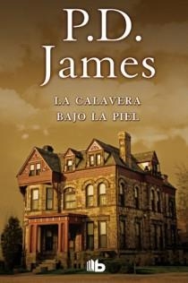 calavera bajo la piel, La | 9788498726497 | James, P.D. | Librería Castillón - Comprar libros online Aragón, Barbastro