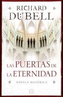 puertas de la eternidad, Las | 9788466647571 | Dübell, Richard | Librería Castillón - Comprar libros online Aragón, Barbastro