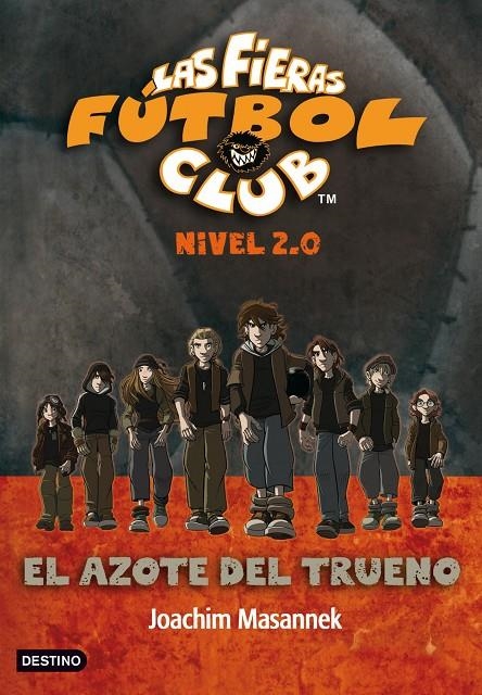 azote del Trueno, El - Las Fieras Fútbol Club 15 | 9788408007388 | MASANNEK, JOACHIM | Librería Castillón - Comprar libros online Aragón, Barbastro