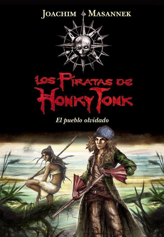 piratas de Honky Tonk 2, Los : El pueblo olvidado | 9788484418757 | MASANNEK, JOACHIM | Librería Castillón - Comprar libros online Aragón, Barbastro