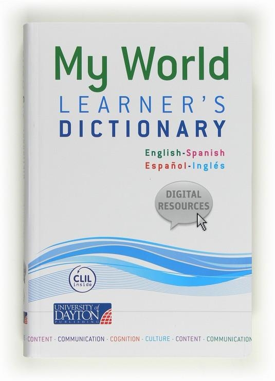 MY WORLD LEARNER'S DICTIONARY ED.2012 | 9788415478034 | Palencia del Burgo, Ramón; Aragonés Fernández, Luis; Maguire, Bernadette | Librería Castillón - Comprar libros online Aragón, Barbastro