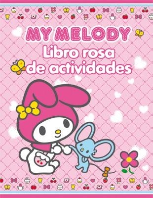 My Melody. Libro rosa de actividades | 9788424643140 | Librería Castillón - Comprar libros online Aragón, Barbastro