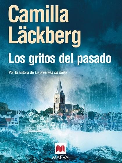 GRITOS DEL PASADO, LOS | 9788496748507 | LACKBERG, CAMILLA | Librería Castillón - Comprar libros online Aragón, Barbastro