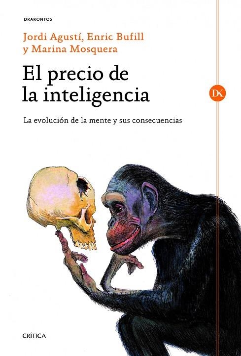 precio de la inteligencia, El | 9788498923780 | Agustí, Jordi; Bufill Soler, Enric; Mosquera Martínez, Mariana | Librería Castillón - Comprar libros online Aragón, Barbastro