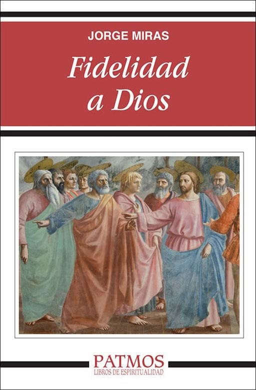 Fidelidad a Dios | 9788432141652 | Miras Pouso, Jorge Manuel | Librería Castillón - Comprar libros online Aragón, Barbastro