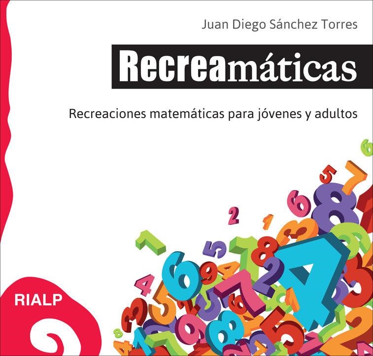 Recreamáticas | 9788432141782 | Sánchez Torres, Juan Diego | Librería Castillón - Comprar libros online Aragón, Barbastro