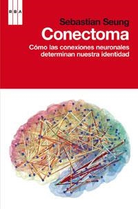 Conectoma | 9788490063309 | SEUNG, SEBASTIAN | Librería Castillón - Comprar libros online Aragón, Barbastro