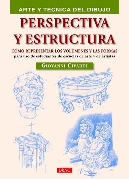 PERSPECTIVA Y ESTRUCTURA | 9788498742596 | Civardi, Giovanni | Librería Castillón - Comprar libros online Aragón, Barbastro