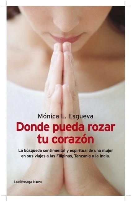 Donde pueda rozar tu corazón | 9788492545742 | ESGUEVA, MONICA | Librería Castillón - Comprar libros online Aragón, Barbastro