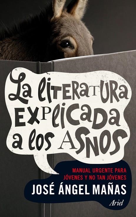 literatura explicada a los asnos, La | 9788434401006 | Mañas, José Ángel | Librería Castillón - Comprar libros online Aragón, Barbastro