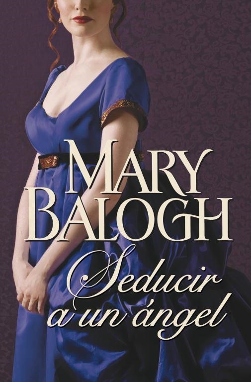 Seducir a un ángel | 9788499897097 | BALOGH, MARY | Librería Castillón - Comprar libros online Aragón, Barbastro