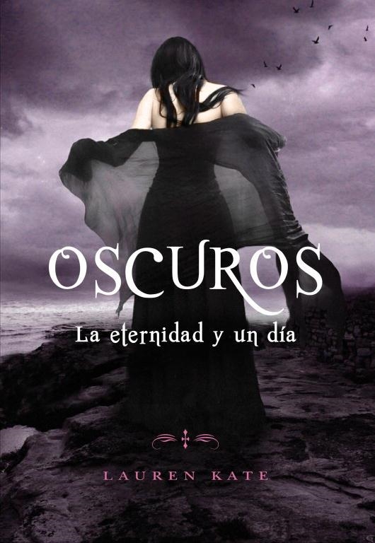 eternidad y un día, La - Saga Oscuros | 9788484419402 | KATE, LAUREN | Librería Castillón - Comprar libros online Aragón, Barbastro