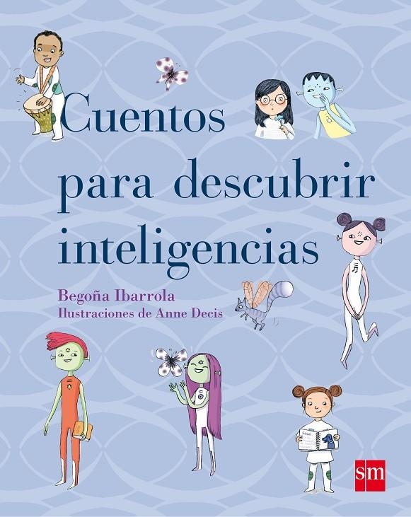 CUENTOS PARA DESCUBRIR INTELIGENCIAS | 9788467554243 | Ibarrola, Begoña | Librería Castillón - Comprar libros online Aragón, Barbastro