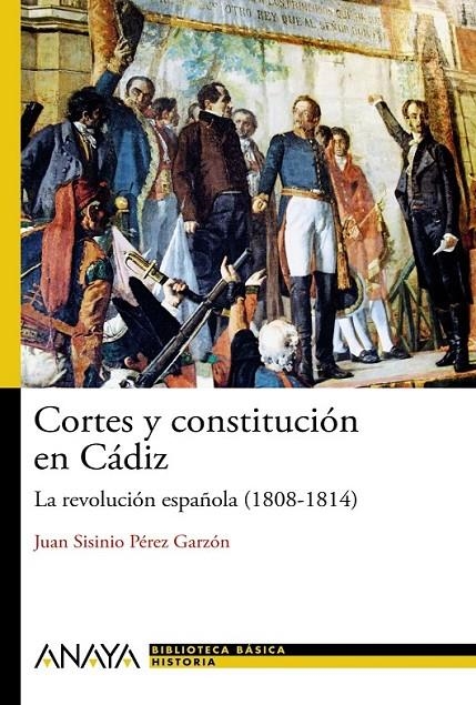 Cortes y constitución en Cádiz | 9788467830903 | Pérez Garzón, Juan Sisinio | Librería Castillón - Comprar libros online Aragón, Barbastro