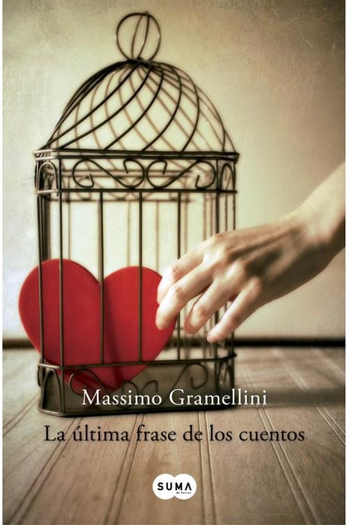 ULTIMA FRASE DE LOS CUENTOS, LA | 9788483652268 | Gramellini, Massimo | Librería Castillón - Comprar libros online Aragón, Barbastro