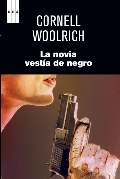 novia vestía de negro, La | 9788490063057 | WOOLRICH, CORNELL | Librería Castillón - Comprar libros online Aragón, Barbastro