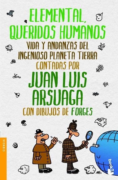 Elemental, queridos humanos - Booket | 9788499981130 | ARSUAGA, JUAN LUIS; FORGES | Librería Castillón - Comprar libros online Aragón, Barbastro