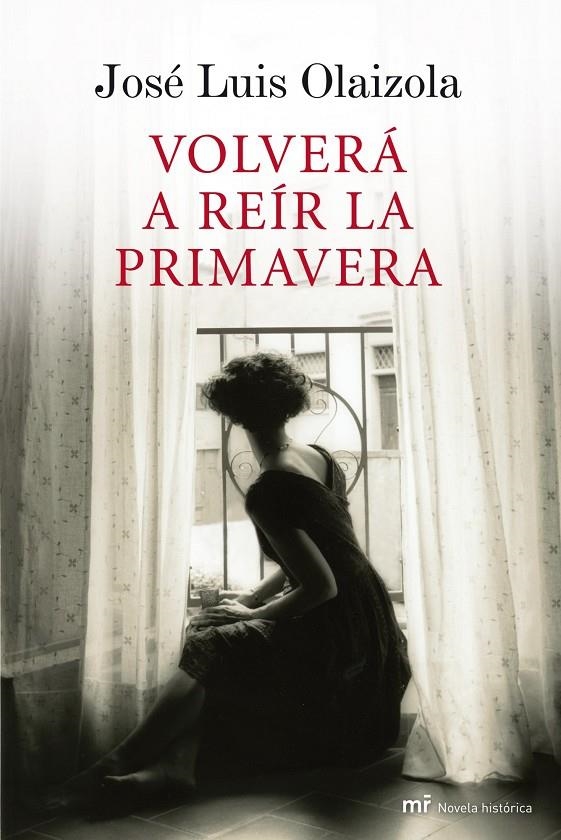 Volverá a reír la primavera | 9788427035256 | OLAIZOLA, JOSE LUIS | Librería Castillón - Comprar libros online Aragón, Barbastro