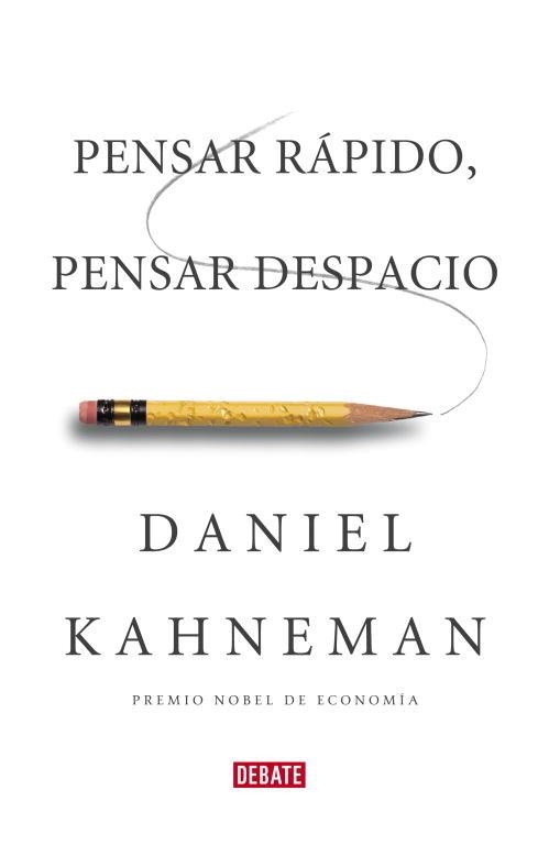 Pensar rápido, pensar despacio | 9788483068618 | Daniel Kahneman | Librería Castillón - Comprar libros online Aragón, Barbastro