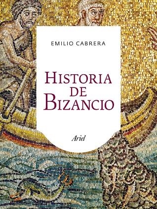 Historia de Bizancio | 9788434401075 | Cabrera, Emilio | Librería Castillón - Comprar libros online Aragón, Barbastro