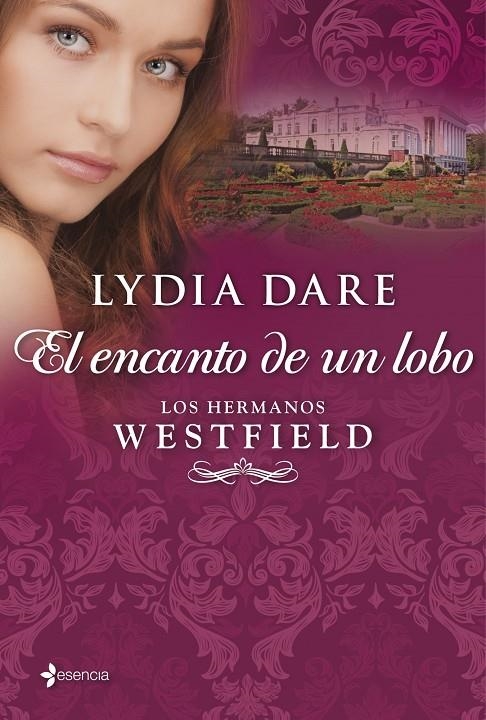 hermanos Westfield, Los : El encanto de un lobo | 9788408109860 | DARE, LYDIA | Librería Castillón - Comprar libros online Aragón, Barbastro