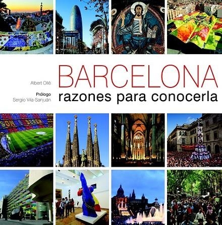 Barcelona : Razones para conocerla | 9788497858854 | Ollé, Albert | Librería Castillón - Comprar libros online Aragón, Barbastro