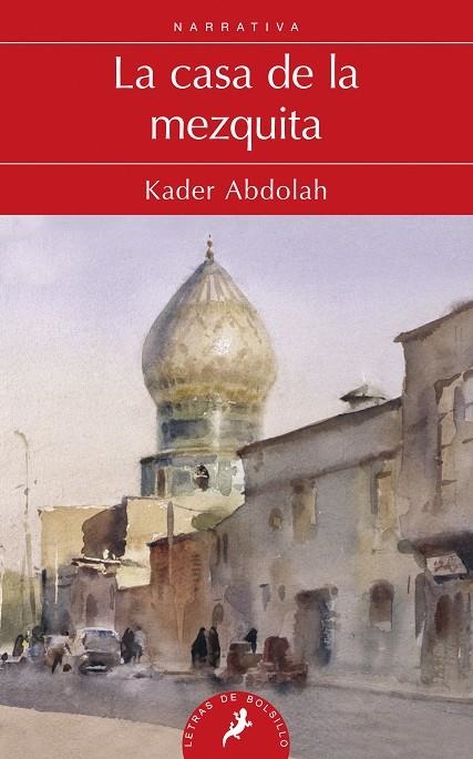 CASA DE LA MEZQUITA, LA | 9788498383843 | Abdolah, Kader | Librería Castillón - Comprar libros online Aragón, Barbastro