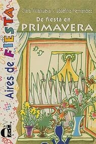 DE FIESTA EN PRIMAVERA | 9788487099977 | FERNANDEZ GARRIDO, JOSEFINA | Librería Castillón - Comprar libros online Aragón, Barbastro