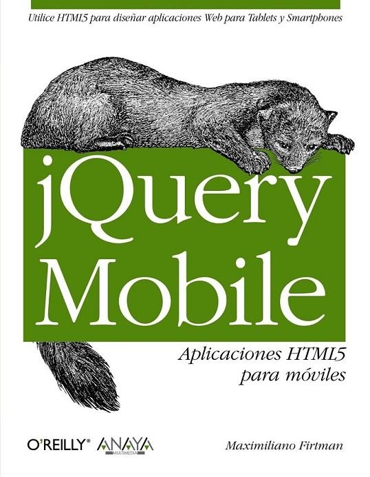 jQuery Mobile. Aplicaciones HTML5 para móviles | 9788441532090 | Firtman, Maximiliano | Librería Castillón - Comprar libros online Aragón, Barbastro