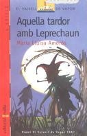 AQUELLA TARDOR AMB LEPRECHAUM (VVV) | 9788476292365 | AMOROS I CORBELLA, MARIA LLUISA | Librería Castillón - Comprar libros online Aragón, Barbastro