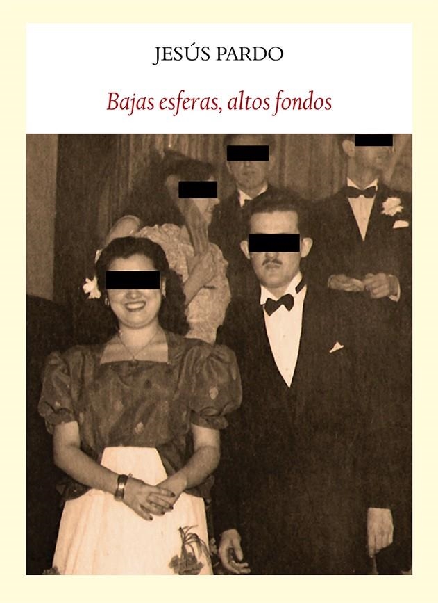 BAJAS ESFERAS, ALTOS FONDOS | 9788493985592 | Pardo, Jesús | Librería Castillón - Comprar libros online Aragón, Barbastro