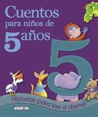 Cuentos para niños de 5 años | 9788499138176 | VV.AA. | Librería Castillón - Comprar libros online Aragón, Barbastro