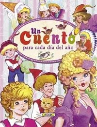 UN CUENTO PARA CADA DIA DEL AÑO | 9788499138497 | VV.AA. | Librería Castillón - Comprar libros online Aragón, Barbastro