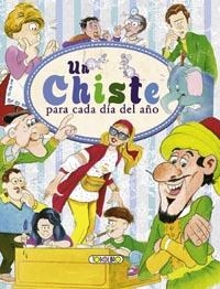 UN CHISTE PARA CADA DIA DEL AÑO | 9788499138527 | VV.AA. | Librería Castillón - Comprar libros online Aragón, Barbastro