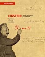 Einstein : Su vida, sus terías y su influencia - Biografía breve | 9788498016222 | Parsons, Paul | Librería Castillón - Comprar libros online Aragón, Barbastro