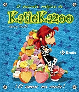 amor no mola, El! - Katie Kazoo 15 | 9788421687635 | Krulik, Nancy | Librería Castillón - Comprar libros online Aragón, Barbastro